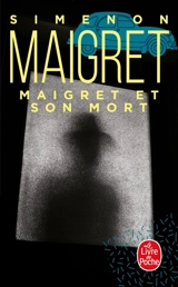 Maigret et son mort - Georges Simenon