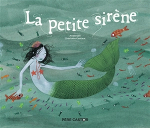 La petite sirène - Hans Christian Andersen