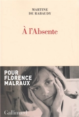 A l'absente - Martine de Rabaudy