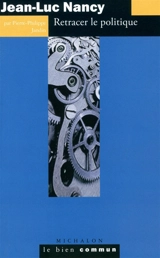 Jean-Luc Nancy : retracer le politique - Pierre Philippe Jandin