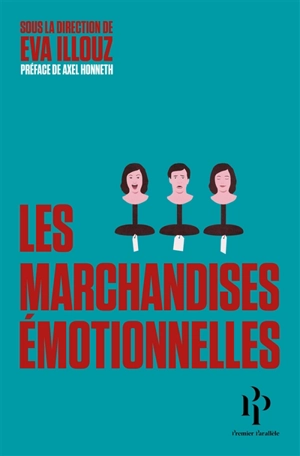 Les marchandises émotionnelles : l'authenticité au temps du capitalisme