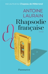 Rhapsodie française - Antoine Laurain