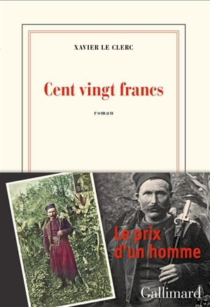 Cent vingt francs - Xavier Le Clerc
