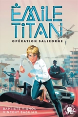 Emile Titan : opération salicorne - Baptiste Vignol