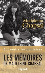 Souvenirs involontaires - Madeleine Chapsal