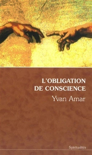 L'obligation de conscience - Yvan Amar