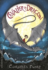 Cavalier du dragon. Vol. 1 - Cornelia Funke