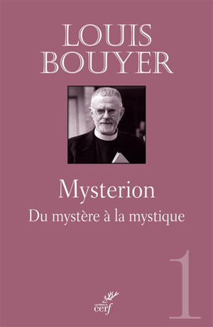 Mysterion : du mystère à la mystique - Louis Bouyer