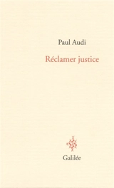 Réclamer justice - Paul Audi