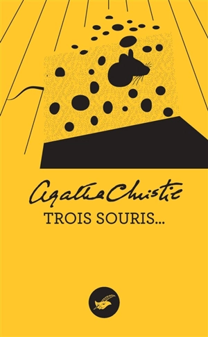 Trois souris... - Agatha Christie