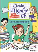 L'école d'Agathe CP. Je suis une grande de CP ! - Pakita
