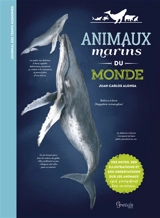 Animaux marins du monde - Juan Carlos Alonso