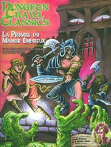Dungeon crawl classics. Vol. 16. La promise du manoir Ombreux : une aventure de niveau 3 - Harley Stroh