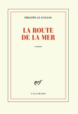 La route de la mer - Philippe Le Guillou