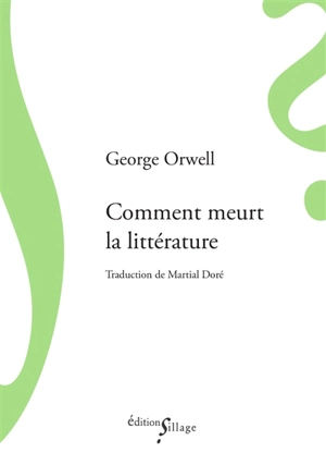 Comment meurt la littérature - George Orwell