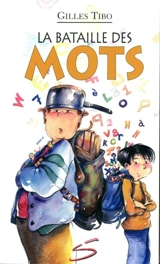 La Bataille des mots - Gilles Tibo