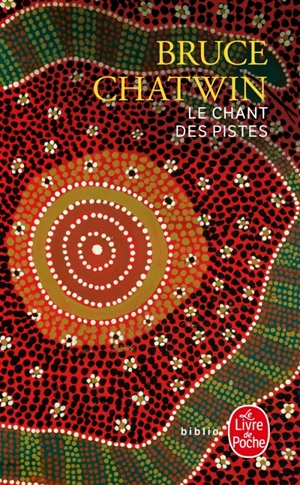 Le chant des pistes - Bruce Chatwin