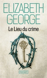 Le lieu du crime - Elizabeth George