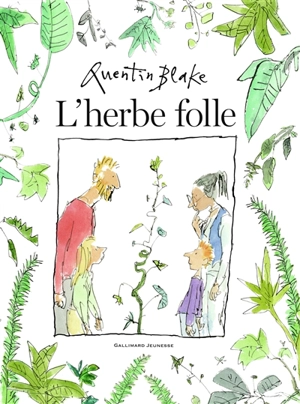 L'herbe folle - Quentin Blake
