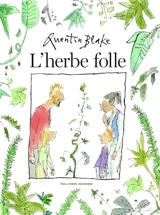 L'herbe folle - Quentin Blake