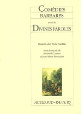 Comédies barbares. Divines paroles - Ramon del Valle-Inclan