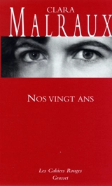 Le bruit de nos pas. Vol. 2. Nos vingt ans - Clara Malraux