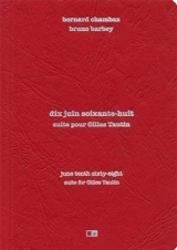 Dix juin soixante-huit : suite pour Gilles Tautin. June tenth sixty-eight : suite for Gilles Tautin - Bernard Chambaz