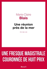 Une réunion près de la mer - Marie-Claire Blais