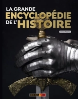 La grande encyclopédie de l'histoire - Simon Adams