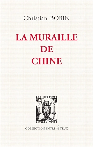 La muraille de Chine - Christian Bobin