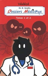 Vie de carabin, dossiers médic@ux : tomes 1 et 2 - Védécé