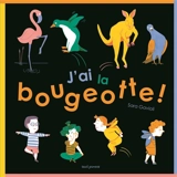 J'ai la bougeotte ! - Sara Gavioli