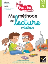 Ma méthode de lecture syllabique : CP, 5-7 ans - Clémentine Delile