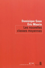 Les nouvelles classes moyennes - Dominique Goux