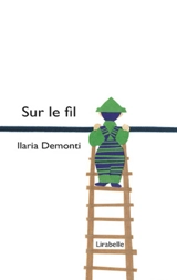 Sur le fil - Ilaria Demonti