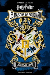 Les maisons de Poudlard : le journal créatif : d'après les films Harry Potter - Jenna Ballard