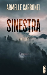 Sinestra : thriller - Armelle Carbonel