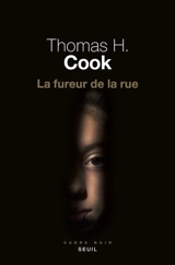 La fureur de la rue - Thomas H. Cook