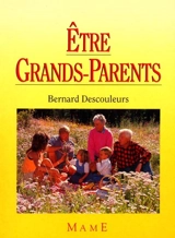 Etre grands-parents - Bernard Descouleurs