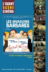 Avant-scène cinéma (L'), n° 687. Les invasions barbares, un film de Denys Arcand : scénario et dialogues, vidéogrammes, dossier - Denys Arcand