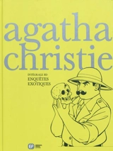 Intégrale Agatha Christie en BD. Vol. 3. Enquêtes exotiques - François Rivière