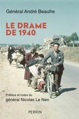 Le drame de 1940 - André Beaufre