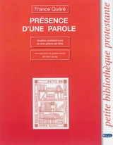 Présence d'une parole : quatre conférences et une prière de fête - France Quéré