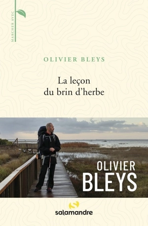 La leçon du brin d'herbe - Olivier Bleys