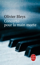 Concerto pour la main morte - Olivier Bleys