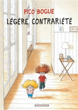 Pico Bogue. Vol. 5. Légère contrariété - Dominique Roques