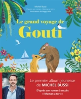 Le grand voyage de Gouti - Michel Bussi