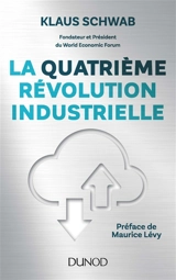 La quatrième révolution industrielle - Klaus Schwab