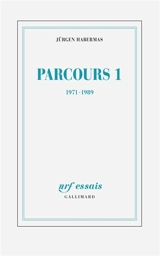 Parcours. Vol. 1. 1971-1989 - Jürgen Habermas