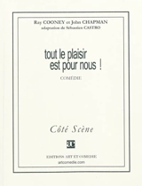 Tout le plaisir est pour nous ! - Ray Cooney
